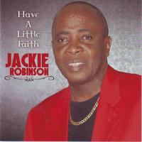 Jackie Robinson - Have A Little Faith