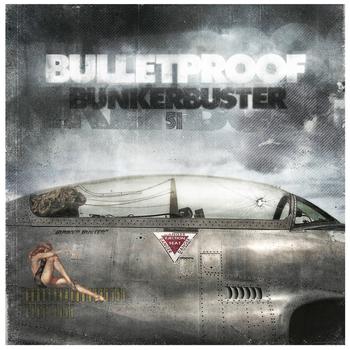 Bulletproof - Bunkerbuster / Smash Palace
