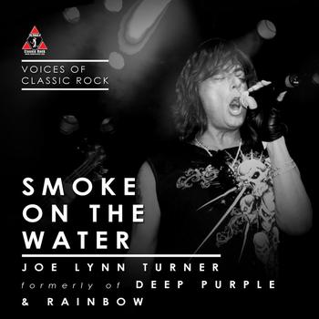 Joe Lynn Turner - Live By The Waterside "Smoke On The Water" Ft. Joe lynn Turner of Deep Purple & Rainbow