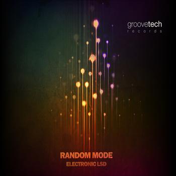 Random Mode - Electronic LSD