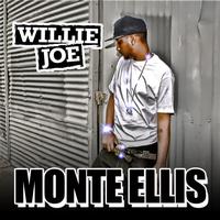 Willie Joe - Monte Ellis - Single