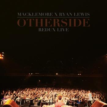Macklemore & Ryan Lewis - Otherside Remix [Live]
