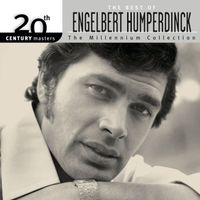 Engelbert Humperdinck - The Best Of Engelbert Humperdinck 20th Century Masters The Millennium Collection