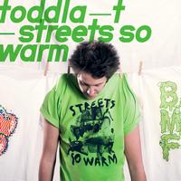 Toddla T - Streets So Warm