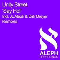 Unity Street - Say Ho!