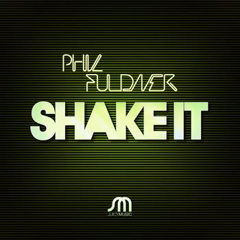 Phil Fuldner - Shake It