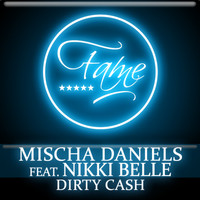 Mischa Daniels feat. Nikki Belle - Dirty Cash