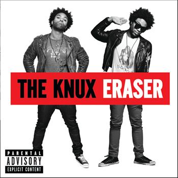 The Knux - Eraser (Explicit)