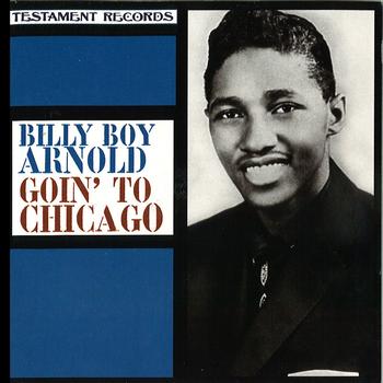 Billy Boy Arnold - Goin' To Chicago