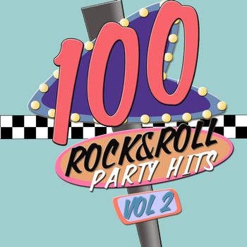 Various Artists - 100 Rock and Roll Party Hits!  Volume 2