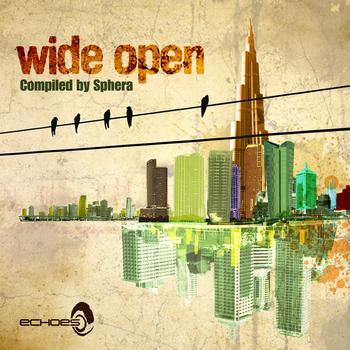 Various Artists - Wide Open - Compiled By Sphera