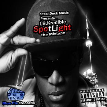 I.B Kredible - SpotLight : The Mixtape