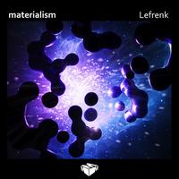 Lefrenk - Materialism