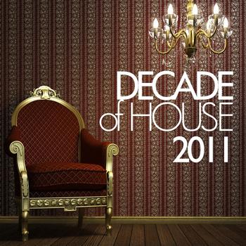 Various Artists - Decade of House 2011