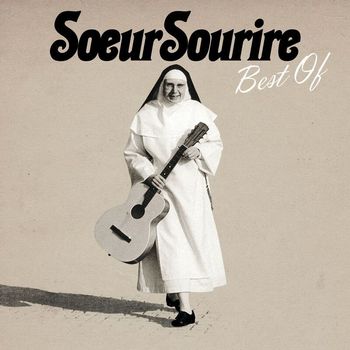 The Singing Nun (Soeur Sourire) - Soeur Sourire - Best Of
