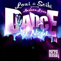Loui, Scibi - Dance All Night