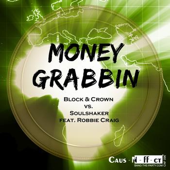 Block & Crown, Soulshaker - Moneygrabbin