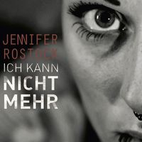 Jennifer Rostock - Ich kann nicht mehr