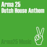 Arma25 - Dutch House Anthem