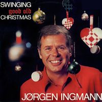 Jørgen Ingmann - Swinging Good Old Christmas
