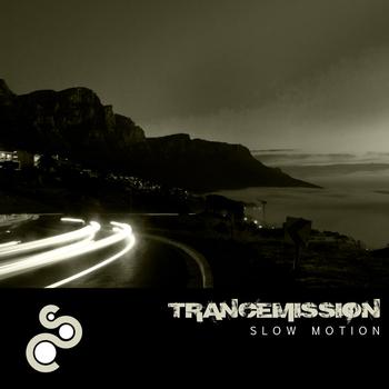 Trancemission - Slow Motion