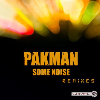 Pakman - Some Noise Remixes
