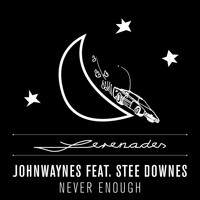 Johnwaynes - Never Enough