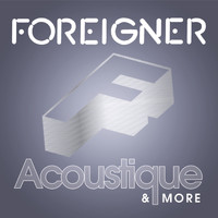Foreigner - Acoustique & More