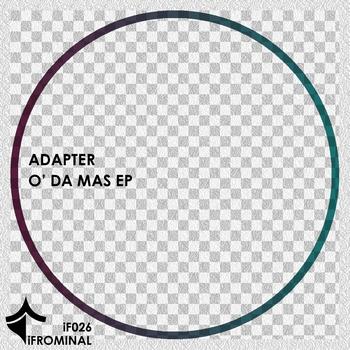Adapter - O' Da Mas EP