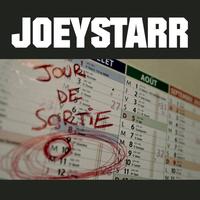 JoeyStarr - Jour de sortie