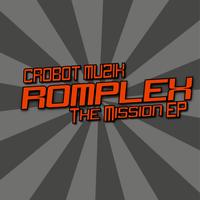 Romplex - The Mission EP