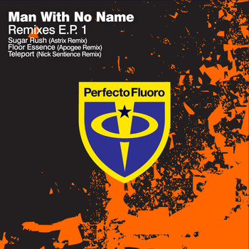 Man With No Name - Remixes E.P. 1