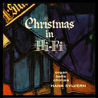 Hank Sylvern - Christmas In Hi-Fi - Chimes, Bells & Organ