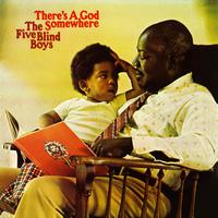 The Five Blind Boys Of Mississippi - There's A God Somewhere