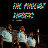 The Phoenix Singers - In Concert