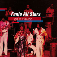 Fania All Stars - Live In Holland