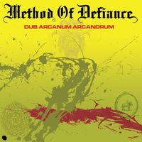 Method Of Defiance - Dub Arcanum Arcandrum