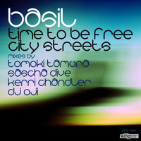 Basil - Time To Be Free/City Streets (Remixes)