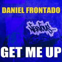 Daniel Frontado - Get Me Up
