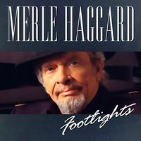 Merle Haggard - Footlights