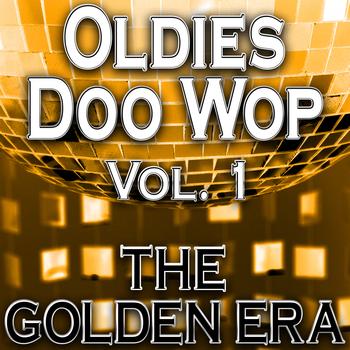 The Yesteryears - Oldies Doo Wop Vol. 1 (The Golden Era)