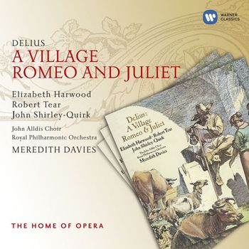 Meredith Davies - Delius: A Village Romeo and Juliet