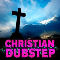 Dubstep - Christian Dubstep