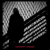 Luke Solomon - Interceptor (feat. Natalie Broomes)