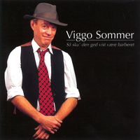 Viggo Sommer - Så Sku' Den Ged Vist Være Barberet