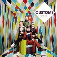 Customs - Velvet Love
