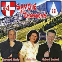Arlette, Bernard Marly, Hubert Ledent - Savoie En Chansons Vol. 4