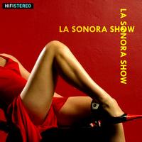 La Sonora Show - La Sonora Show