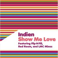 Indien - Show Me Love