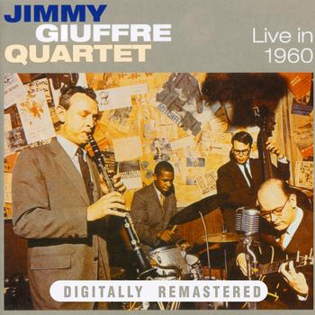 Jimmy Giuffre Quartet - Live in 1960 (Live)